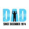Proud Dad Since December 1974