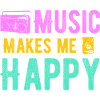 Music makes me happy