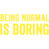 Être normal est ennuyeux