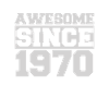 Awesome since 1970