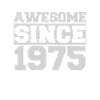 Awesome since 1975