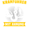 Kranfahrer Beruf Kranführer Sprüche