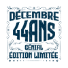 DÉCEMBRE 44 Ans | Édition limitée