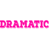A Little Bit Dramatic