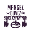 Mangez, buvez, soyez effrayant