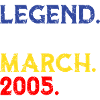 Legend since 2005 March