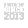 Awesome since 2013