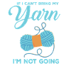 Funny Quote Crochet Knitting Yarn