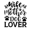 Wife Mother Dog lover