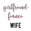 GIRLFRIEND FIANCE WIFE
