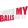 I shaved my balls