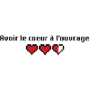 Avoir le coeur à l'ouvrage