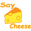 Say Cheese
