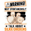 Warning Silk Chicken Silkie Chicken