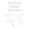 Humorvoller Spruch: Ich bin anders