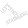 Citation Restons Strangers