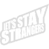 Citation Restons Strangers