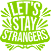 Citation Restons Strangers
