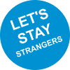lets stay strangers quote