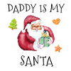 Daddy is my Santa Xmas