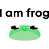 I am frog