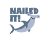 Hammerhead pun: "Nailed It!"