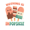 Popsicles: Nothing is impossible!