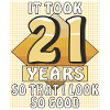IT TOOK 21 YEARS