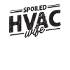 Spoiled HVAC Wife - technician