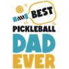 Pickleball Dad Father Best