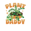 Plant Papa - Plant Daddy