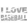 I Love Baseball
