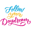 Follow Your Dream