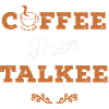 Coffee then talkee