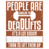 People Are Similar To Deadlifts