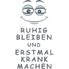 Krank machen
