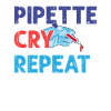 Pipette Cry Repeat - pipette