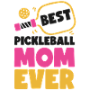 Pickleball Mom Mother Best