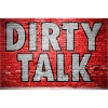 Dirty Talk Graffiti Ziegelsteinmauer
