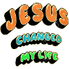 Jesus changed my life