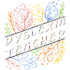 Dyslexia Teacher Dyslexia Gift