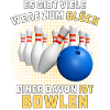 GLÜCK IST BOWLEN
