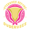 Uteruses Before Duderuses