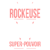 Je suis rockeuse - Super-pouvoir