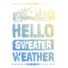 Hello Sweater Weather