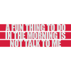 not talk to me