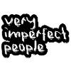 Very Imperfect People