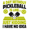Pickleball A Day Without