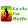 La vie est belle!