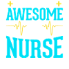 I'm awesome I'm a nurse